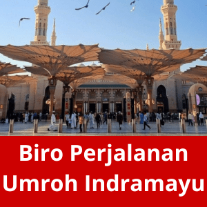 Biro Perjalanan Umroh Indramayu