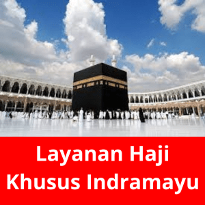 Layanan Haji Khusus Indramayu