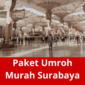 Paket Umroh Murah Surabaya