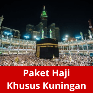 Paket Haji Khusus Kuningan