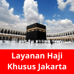 Layanan Haji Khusus Jakarta