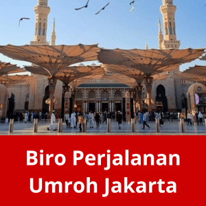 Biro Perjalanan Umroh Jakarta