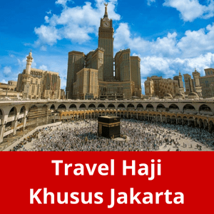 Travel Haji Khusus Jakarta