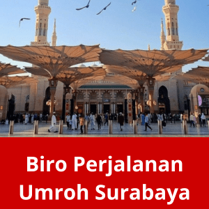 Biro Perjalanan Umroh Surabaya