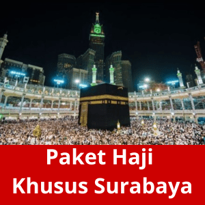 Paket Haji Khusus Surabaya