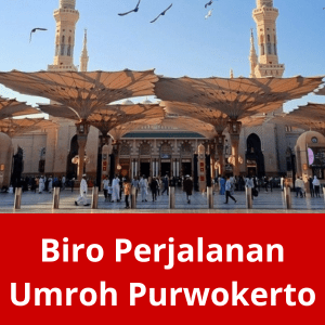 Biro Perjalanan Umroh Purwokerto