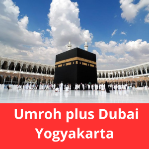 Umroh plus Dubai Yogyakarta